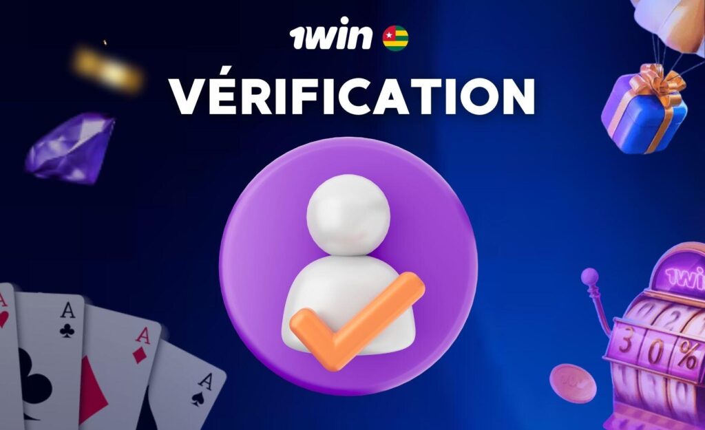Processus de vérification du compte 1Win Togo